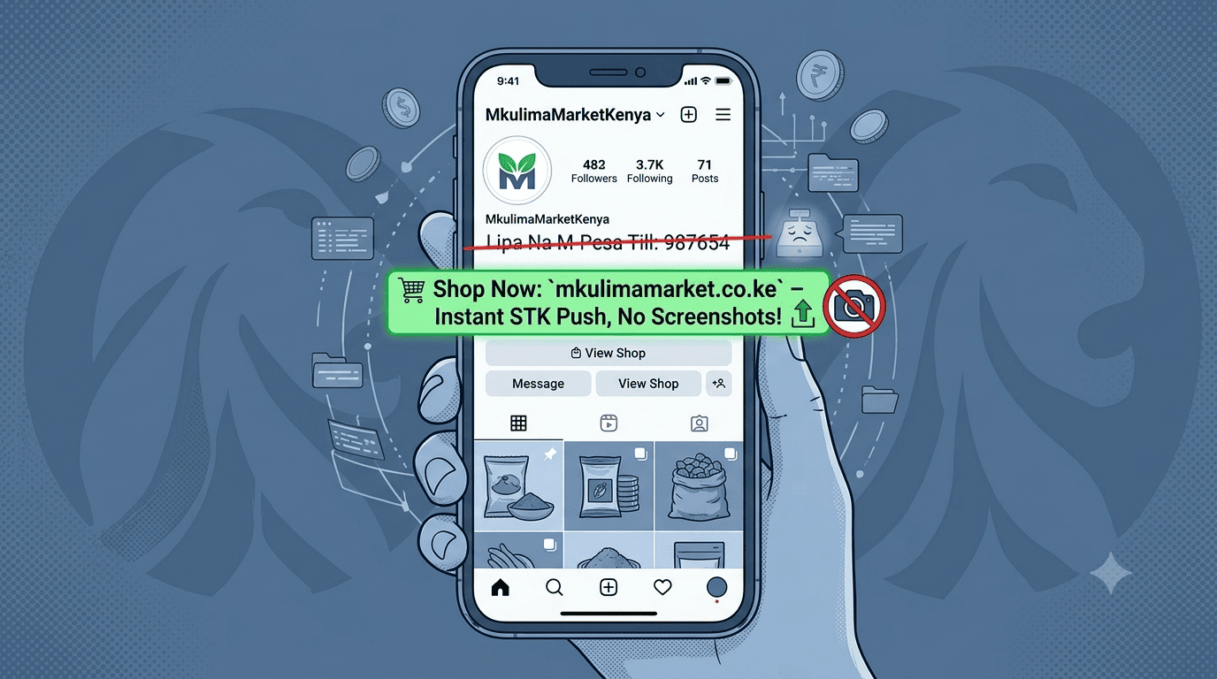 The "M-Pesa Till in Bio" Tactic Is Now a KRA Red Flag: How to Transition Your Instagram Business to a Compliant Website Without Losing Followers